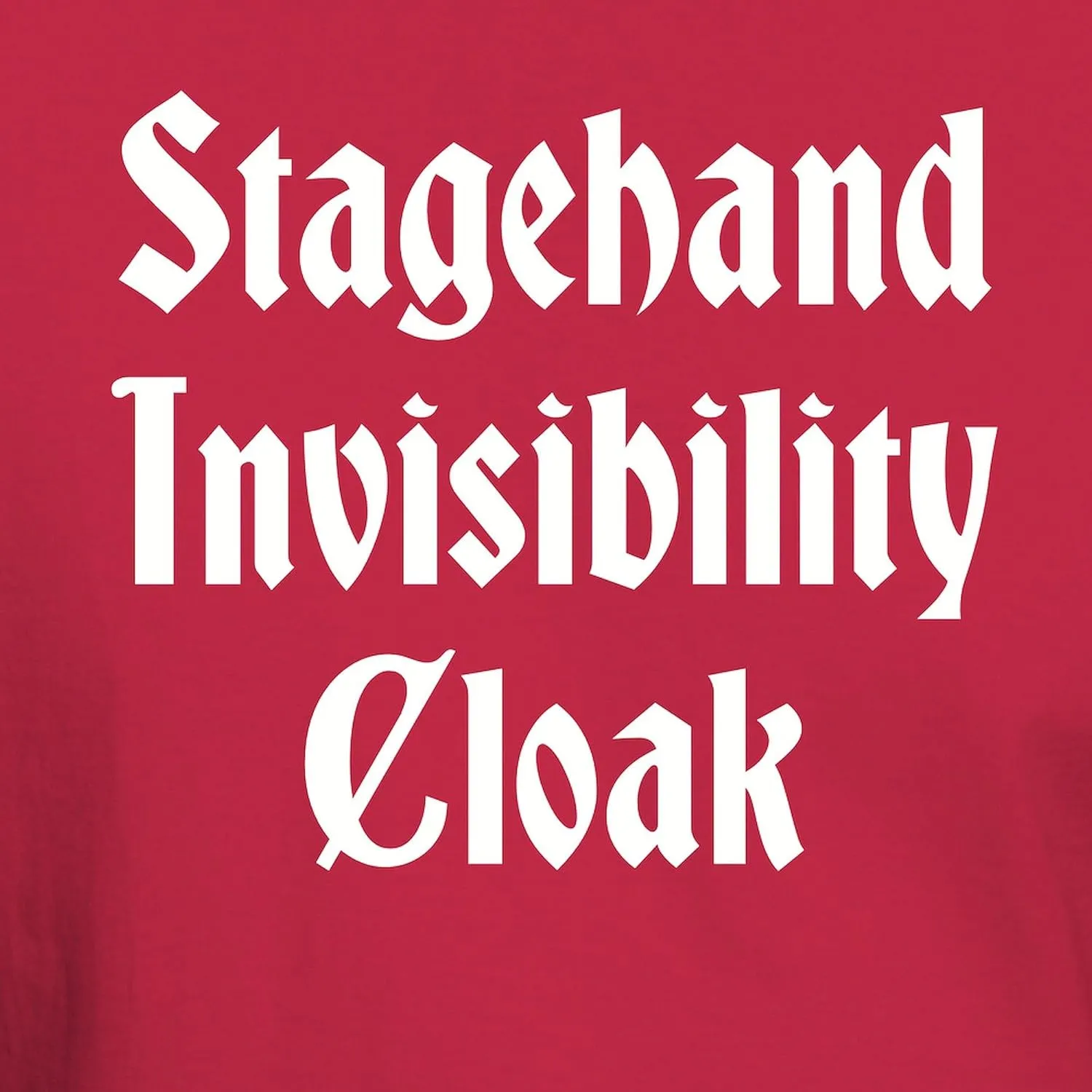 CafePress Stagehand Invisibility Cloak Dark T Shirt Men's 100% Cotton, Classic Graphic Dark T-Shirt