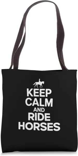 Equestrian Spirit Keep Calm And Ride Horses Tote Bag
